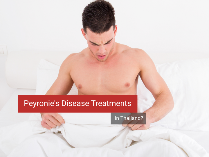 Peyronie's disease treatments in Thailand in 2024