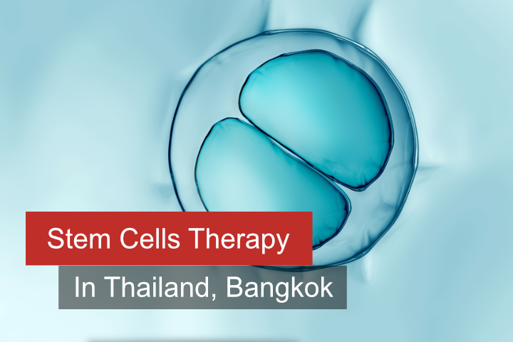Getting Stem Cell Therapy in Thailand, Bangkok